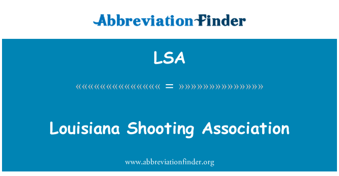 LSA: Louisiana skytte Association