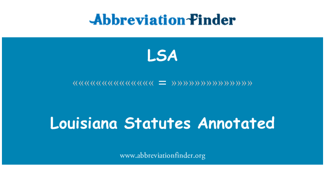 LSA: Louisiana Statutes Annotated