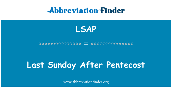 LSAP: Letzter Sonntag nach Pfingsten