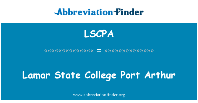 LSCPA: Lamar State College Port Arthur