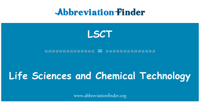 LSCT: Βιοεπιστήμες και χημικής τεχνολογίας