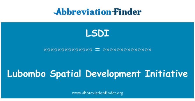 LSDI: Lubombo Spatial Development Initiative