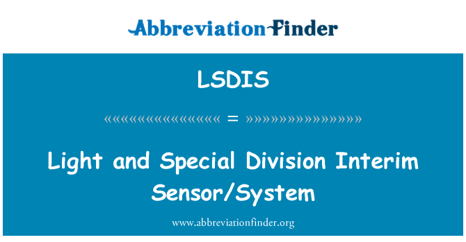 LSDIS: Diviżjoni tad-dawl u speċjali temporanja tas-Sensor/sistema