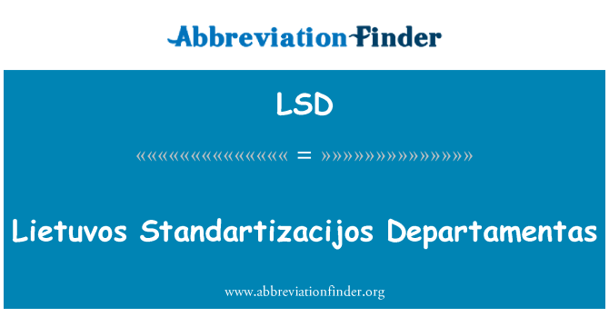 LSD: Lietuvos Standartizacijos Departamentas