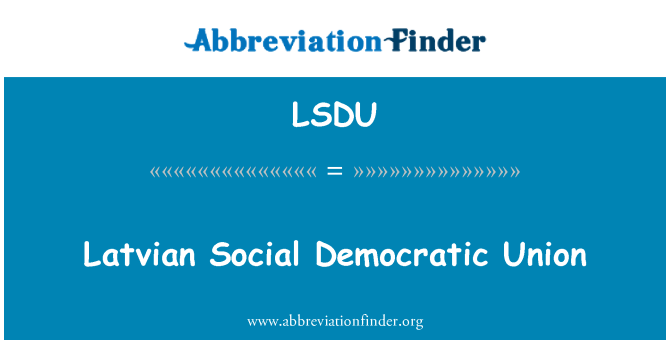LSDU: לטבית האיחוד הסוציאל-דמוקרטית