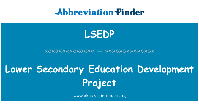 LSEDP: Projet de développement de l'enseignement secondaire inférieur