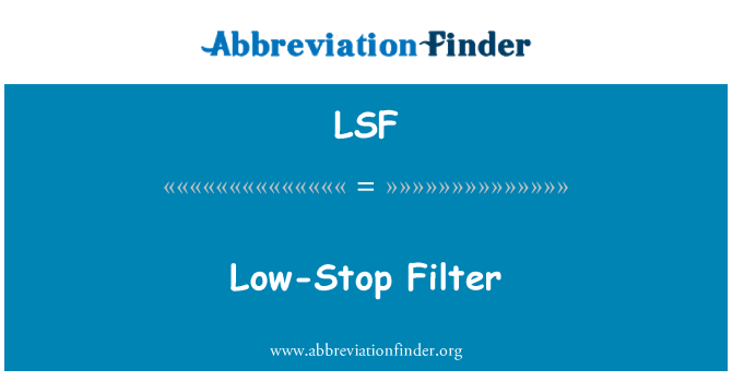 LSF: Low-Stop Filter