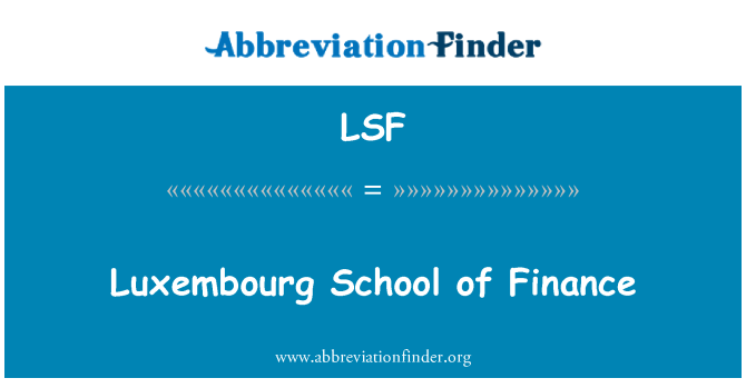 LSF: Luxembourg School of Finance