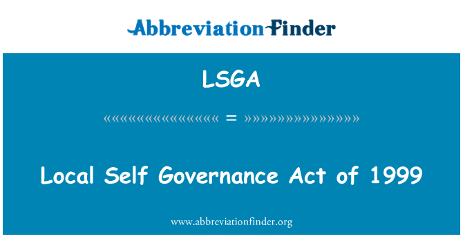 LSGA: Yerel öz yönetim Yasası 1999