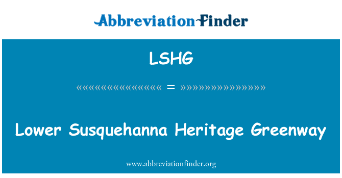 LSHG: निचले Susquehanna विरासत Greenway