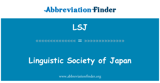 LSJ: Linguistic Society of Japan