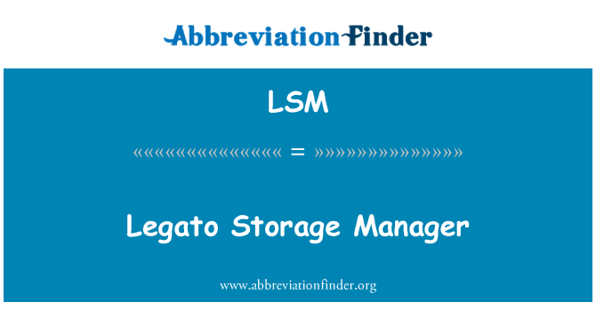 LSM: Legato Správce úložiště