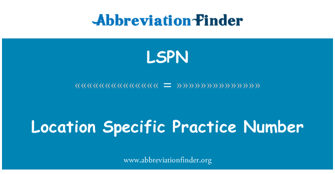 LSPN: Location Specific Practice Number