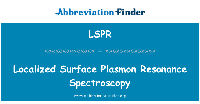 LSPR: On sèl kote sifas Plasmon par Spectroscopie