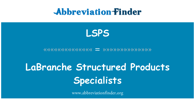 LSPS: LaBranche Structured Products Specialists