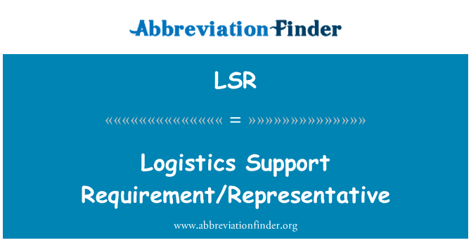 LSR: Requisito/rappresentante del supporto logistico