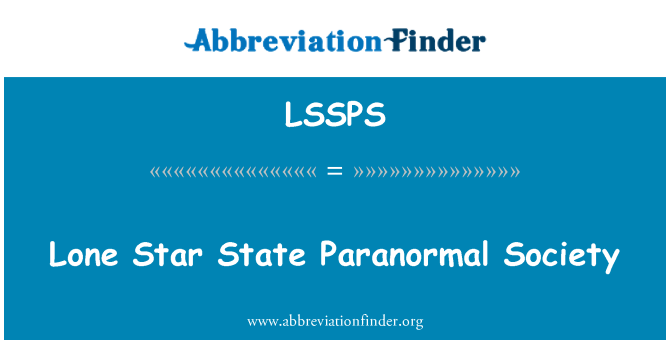 LSSPS: Lone Star State Paranormal Society