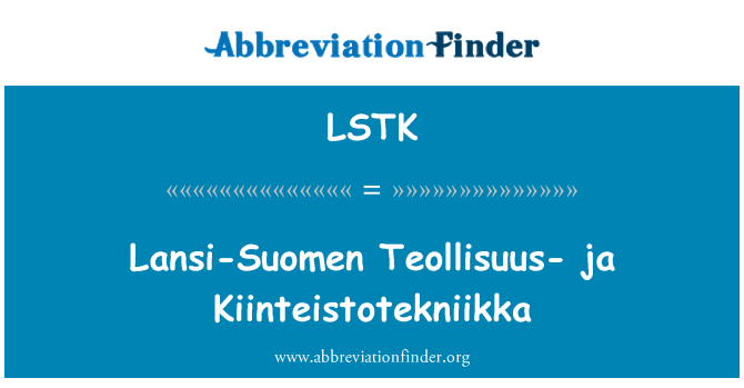 LSTK: Lansi-Suomen Teollisuus - ja Kiinteistotekniikka