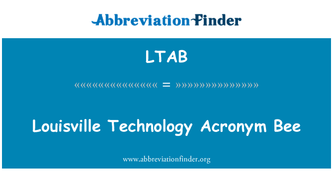LTAB: Louisville Technology Acronym Bee