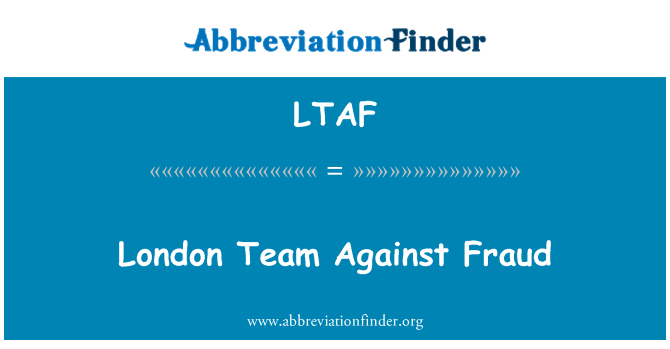 LTAF: London-Team gegen Betrug