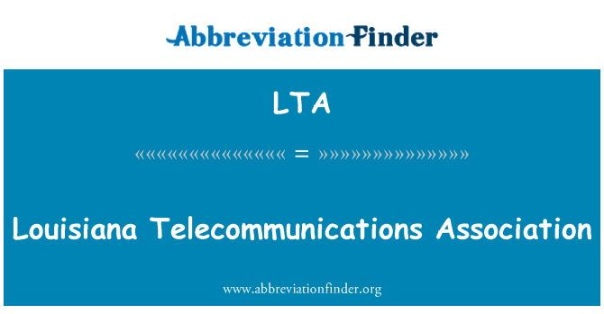 LTA: Asociaţia de telecomunicaţii Louisiana