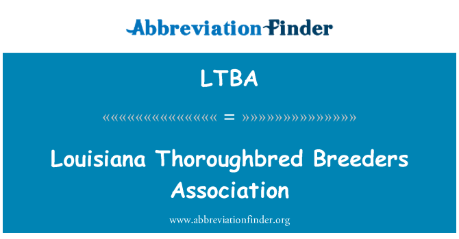 LTBA: สมาคมบรีดเดอร์ส Thoroughbred หลุยเซียน่า