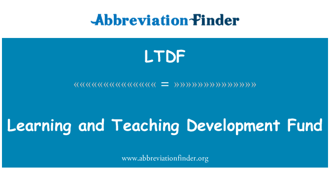 LTDF: Learning and Teaching Development Fund