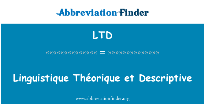 LTD: Linguistique Théorique et descriptiv