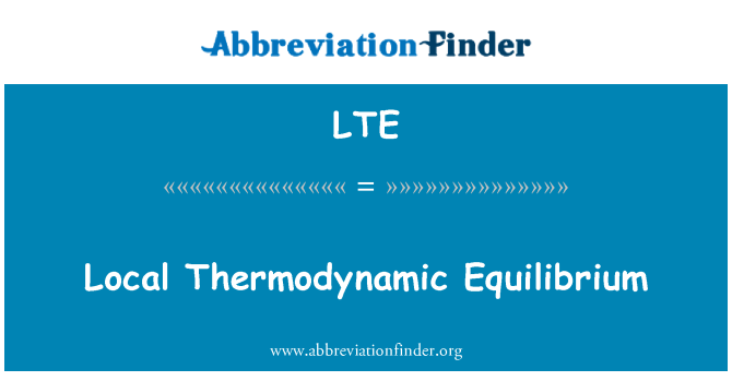 LTE: Cydbwysedd Thermodynamic lleol