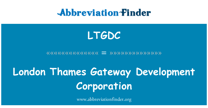 LTGDC: Londra Thames Gateway dezvoltare Corporation