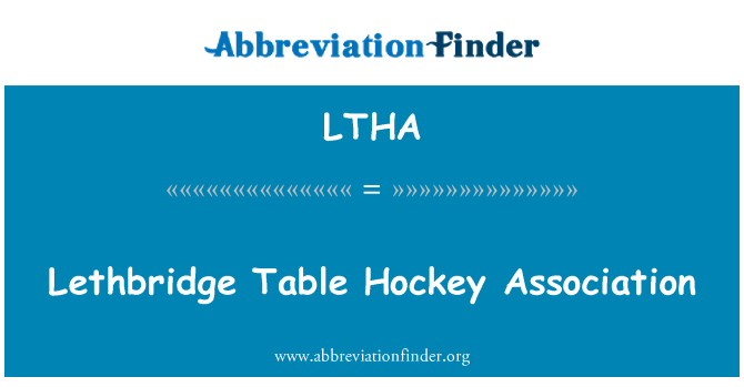 LTHA: Lethbridge Table Hockey Association