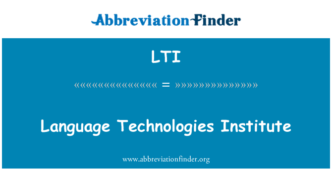 LTI: زبان ٹیکنالوجیز انسٹی ٹیوٹ