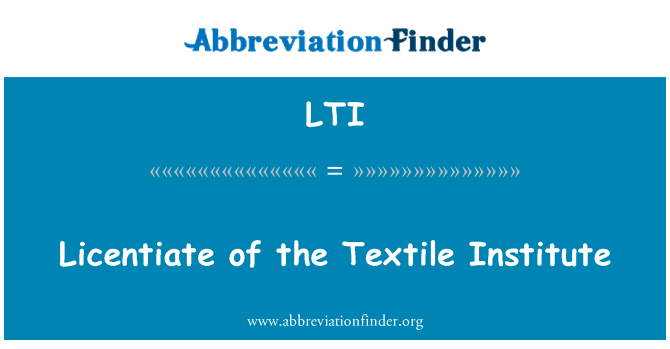 LTI: Lisensiaatti tekstiili instituutilla