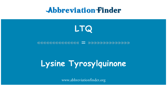 LTQ: Λυσίνη Tyrosylquinone