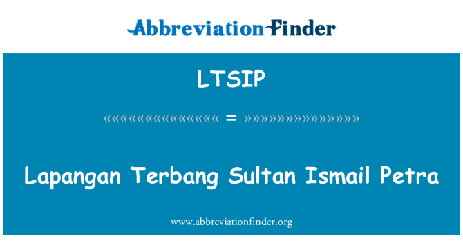 LTSIP: Lapangan Terbang הסולטאן איסמעיל פטרה