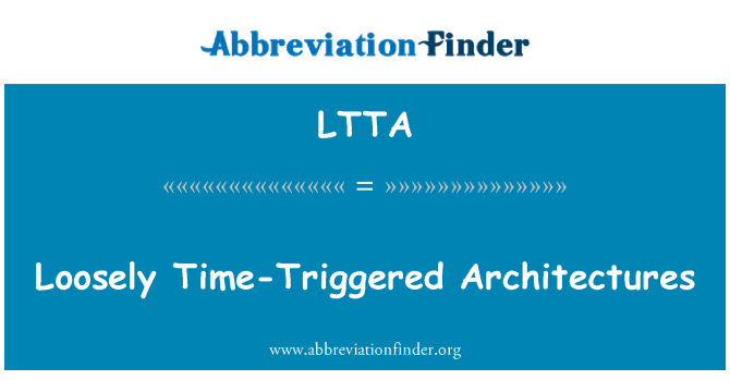LTTA: 松散的时间触发体系结构