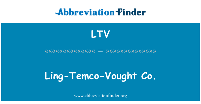 LTV: Ling-Temco-Vought Co