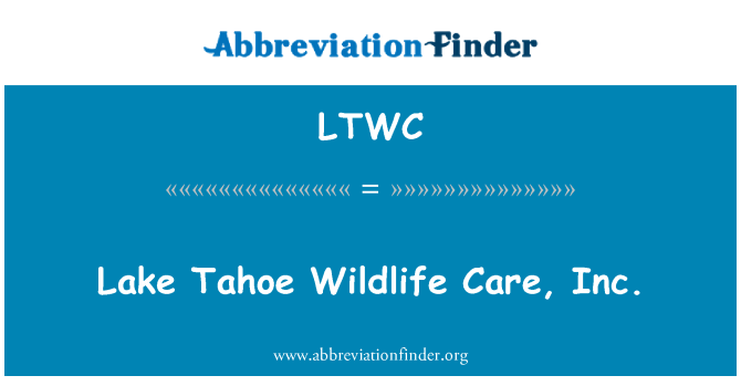 LTWC: Lake Tahoe la swen, Inc.