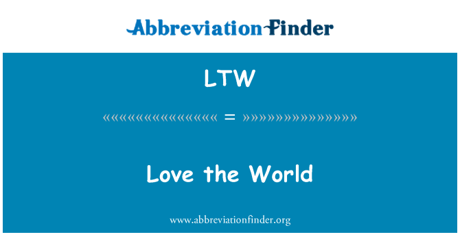 LTW: รักโลก