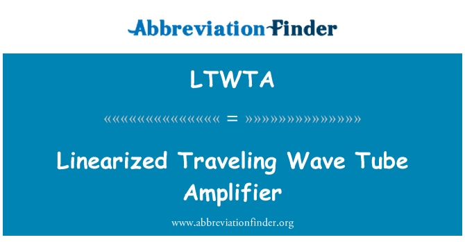 LTWTA: Dalga tüp amplifikatör seyahat doğrusallaştırılmış