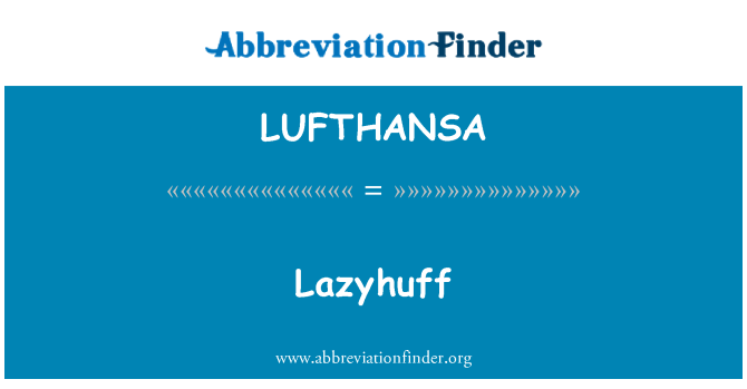 LUFTHANSA: Lazyhuff