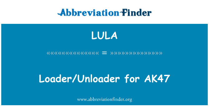 LULA: Loader/Unloader untuk AK47