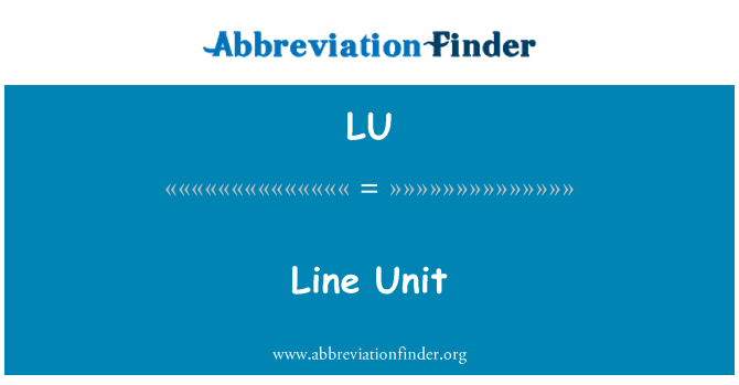 LU: Unité de la ligne