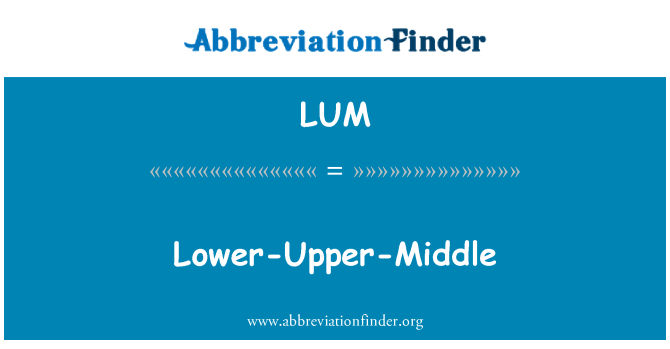 LUM: Nedre-övre-Middle