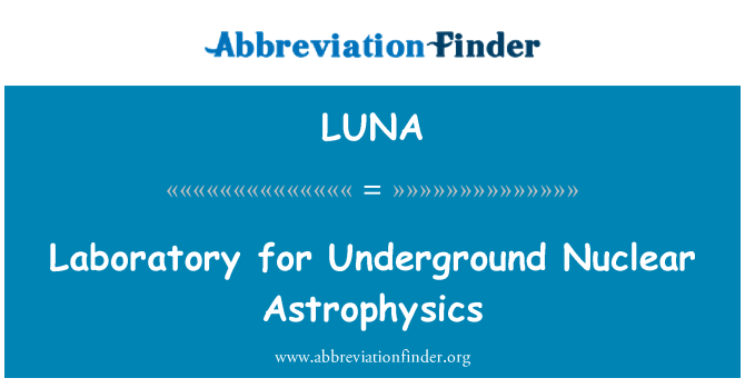 LUNA: Laboratori d'Astrofísica Nuclear subterrani