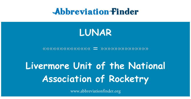 LUNAR: Livermore Einheit der nationalen Vereinigung der Raketentechnik