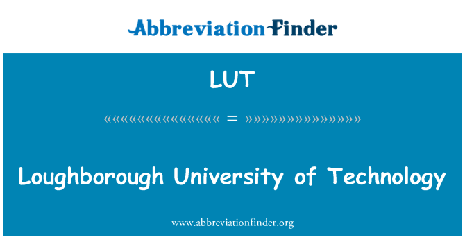 LUT: Loughborough University of Technology