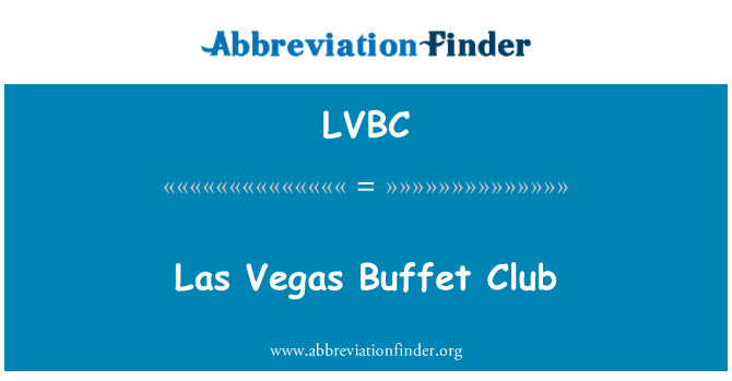 LVBC: 拉斯维加斯自助餐俱乐部