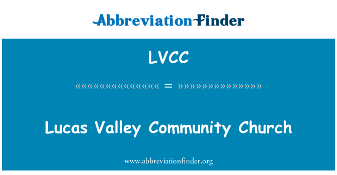 LVCC: คริสตจักรชุมชนหุบเขา Lucas
