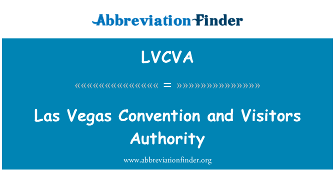 LVCVA: Las Vegas σύμβασης και επισκέπτες αρχής